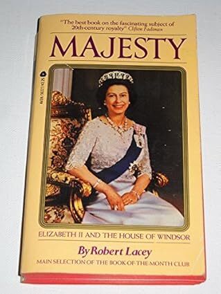 Majesty: Elizabeth II and the House of Windsor