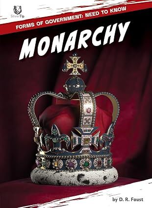 Monarchy (Forms of Government: Need to Know)
