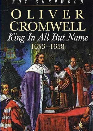 Oliver Cromwell: King in all but name, 1653-1658